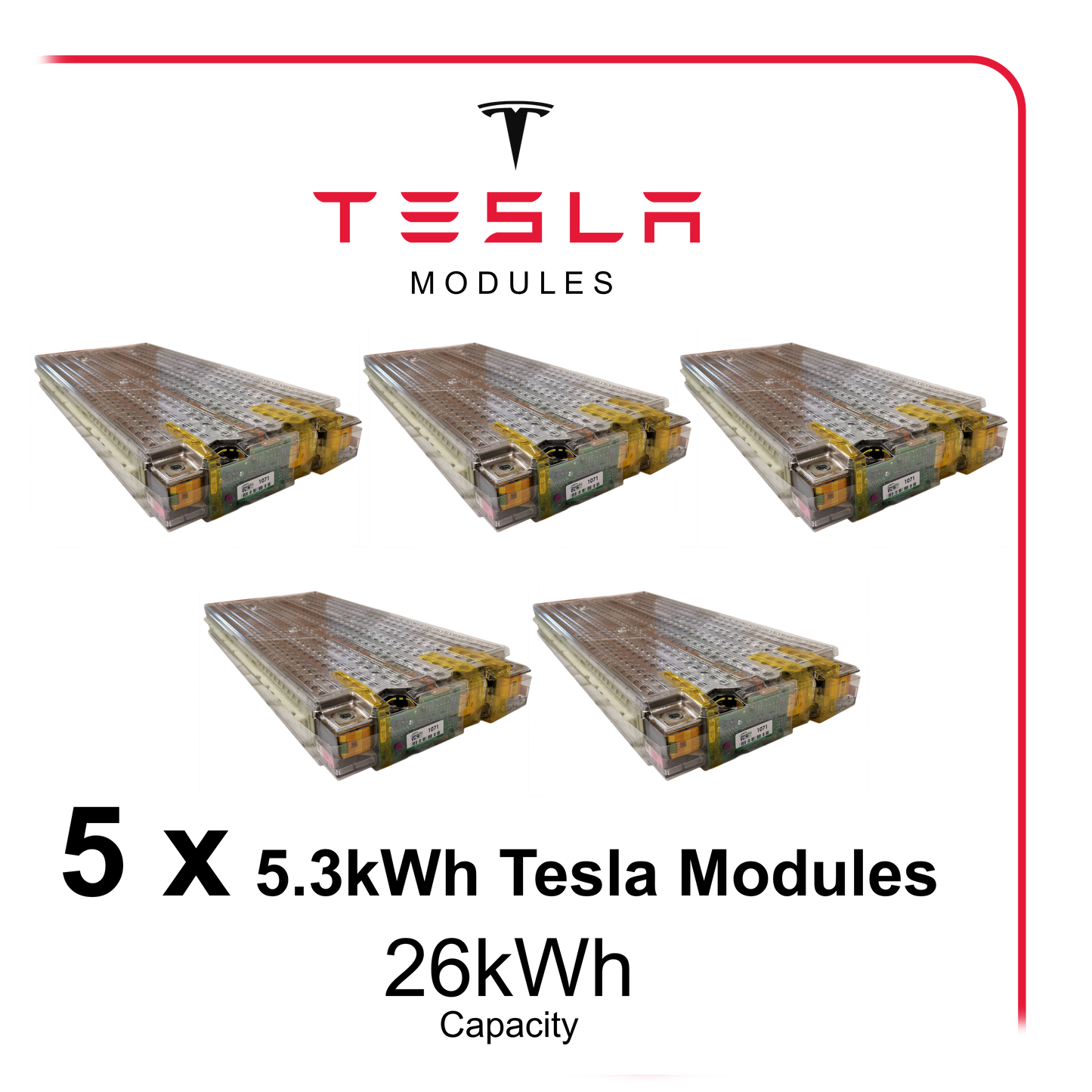 5 x Tesla 5.3kWh module set. total 26kWh